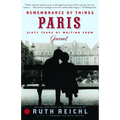 Remembrance of Things Paris: Sixty Years of Writing from Gourmet