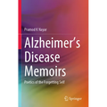 Alzheimer's Disease Memoirs: Poetics of the Forgetting Self