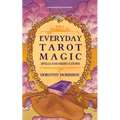 Everyday Tarot Magic: Spells and Meditations