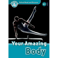 Oxford Read and Discover: Level 6: 1,050-Word Vocabularyyour Amazing Body
