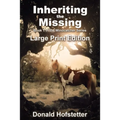 Inheriting the Missing - Large Print