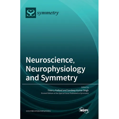 Neuroscience, Neurophysiology and Symmetry