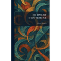 The Time of Indifference