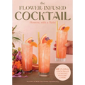 Flower-Infused Cocktail: Flowers, with a Twist