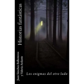 Historias fantásticas. Los enigmas del otro lado