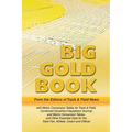 Track & Field News' Big Gold Book: Metric Conversion Tables for Track & Field, Combined Decathlon/Heptathlon Scoring and Metric Conversion Tables, and