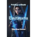 Emethystin: Privilege of death