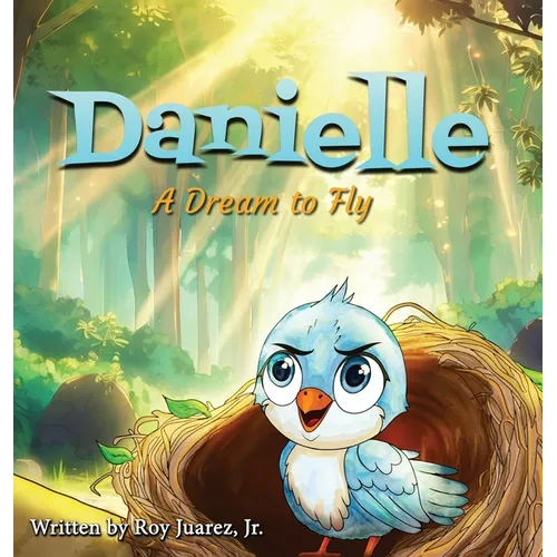 Danielle: A Dream to Fly