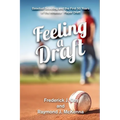 Feeling A Draft: Baseball Scouting and the First 50 Years of the Amateur Player Draft