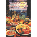 Martha Stewart's Culinary Canvas: 101 Inspired Creations