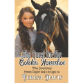 The Quest for the Golden Horseshoe: The Journey, Preteen Chapter Book 2 For Ages 10+