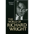 The World of Richard Wright