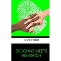 DC Johns Meets his Match: An extract from the memoirs of Detective Inspector Peter Johns