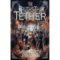 The Truths That Tether: A Q&Z Regency Mystery