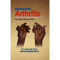 Understanding Arthritis: The Silent Menace Within