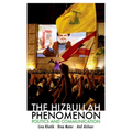 The Hizbullah Phenomenon: Politics and Communication