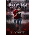Shadow Lake Vampire Society Book Two: The Count