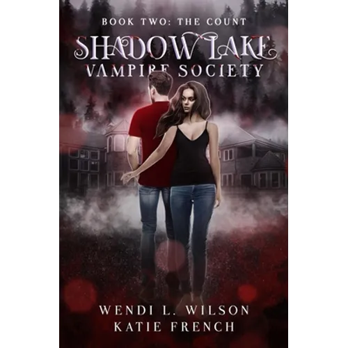 Shadow Lake Vampire Society Book Two: The Count