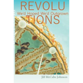 Revolutions We'd Hoped We'd Outgrown