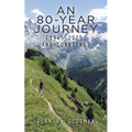 An 80-Year Journey (1945-2025, and Counting)