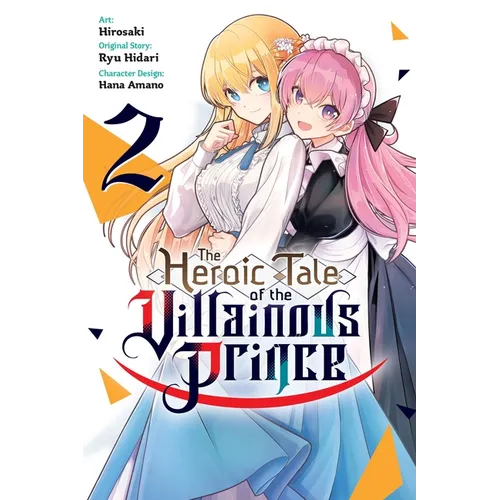 The Heroic Tale of the Villainous Prince, Vol. 2