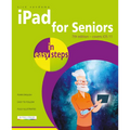 iPad for Seniors in Easy Steps: Covers IOS 11
