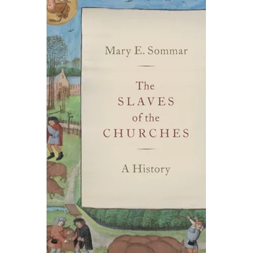 The Slaves of the Churches: A History