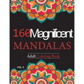 Mandalas Adult Coloring Book vol.2: 160 Magnificent unique design for Relaxation and stress relief