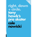 Right, Down + Circle: Tony Hawk's Pro Skater