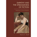 Empathy and the Strangeness of Fiction: Readings in French Realism