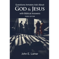 Questions Inmates Ask About God and Jesus with Biblical Answers: Third Edition