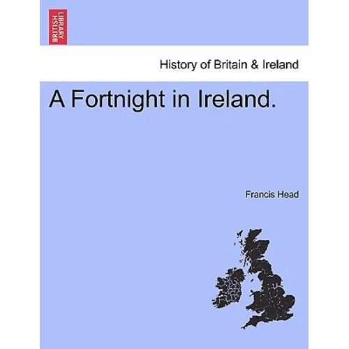A Fortnight in Ireland.