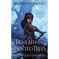 Beneath the Twisted Trees