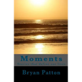 Moments: Stories that define our lives