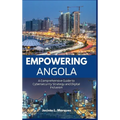 Empowering Angola: A Comprehensive Guide to Cybersecurity Strategy and Digital Inclusion