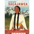 It's Her Story Sacajawea: A Graphic Novel