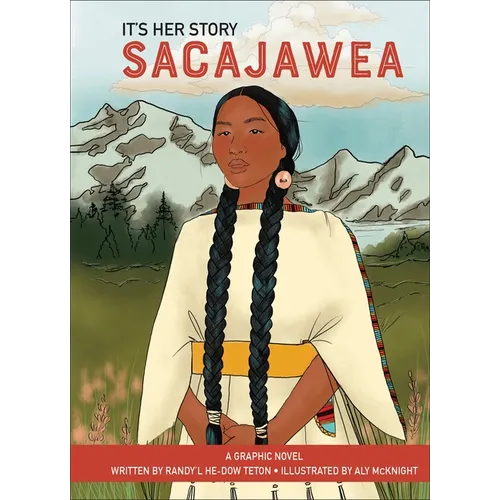 It's Her Story Sacajawea: A Graphic Novel
