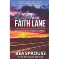 Life in the Faith Lane: Overcoming the Traditions of Men