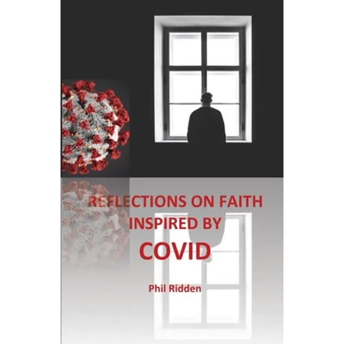 Reflections on Faith Inspired by Covid