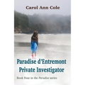 Paradise d'Entremont Private Investigator