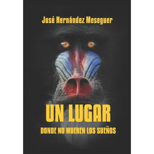 Un Lugar Donde No Mueren Los Sueños