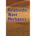 Relativistic Wave Mechanics