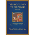 The Bhagavad Gita for Daily Living, Volume 3: A Verse-By-Verse Commentary: Chapters 13-18 to Love Is to Know Me