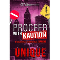 Proceed with Kaution: A Collierville Heights Tale: Supreme