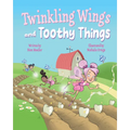 Twinkling Wings and Toothy Things