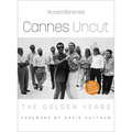 Cannes Uncut: The Golden Years