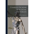 Charles Dickens As A Legal Historian