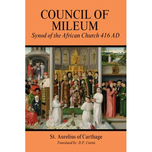Council of Mileum: Synod of the African Church 416 AD