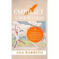 Embrace Your Success
