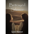 Betrayed Silence